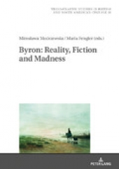New Book Release entitled &quot;Byron: Reality, Fiction and Madness&quot;